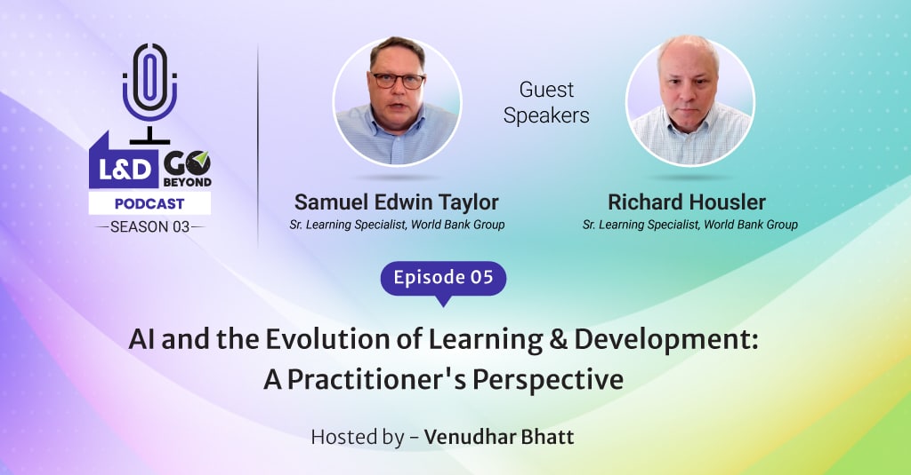 AI in learning and development podcast featuring insights on AI in corporate training, instructional design, and skills development